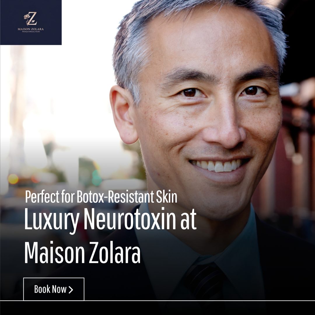 Xeomin pure neurotoxin — ideal if Botox-resistant — at Maison Zolara, Lansing MI